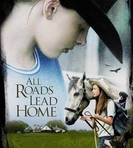 مشاهدة فيلم وتحميل All Roads Lead Home 2008 مترجم