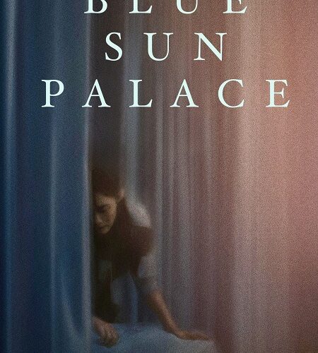 مشاهدة فيلم وتحميل Blue Sun Palace 2024 مترجم