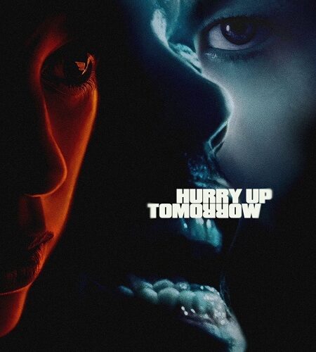 مشاهدة فيلم وتحميل Hurry Up Tomorrow 2025 مترجم