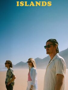 مشاهدة فيلم وتحميل Islands 2025 مترجم
