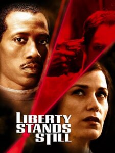 مشاهدة فيلم وتحميل Liberty Stands Still 2002 مترجم