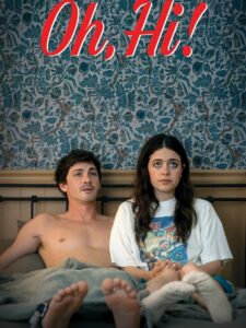 مشاهدة فيلم وتحميل Oh Hi 2025 مترجم