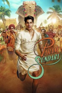 مشاهدة فيلم وتحميل Param Sundari 2025 مترجم