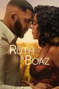 مشاهدة فيلم وتحميل Ruth and Boaz 2025 مترجم