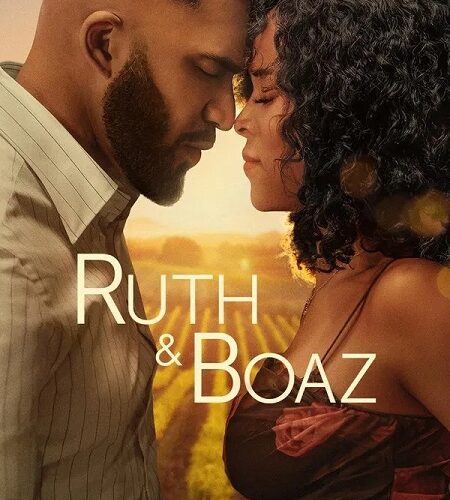 مشاهدة فيلم وتحميل Ruth and Boaz 2025 مترجم