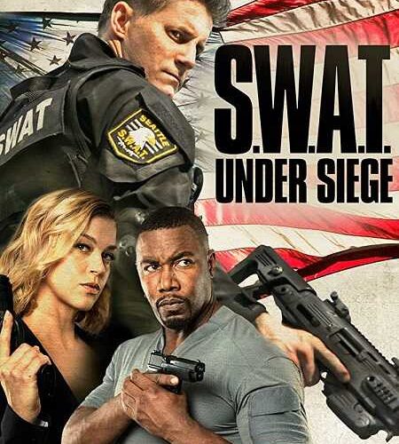 مشاهدة فيلم وتحميل SWAT Under Siege 2017 مترجم