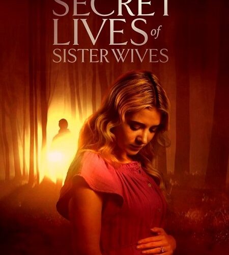 مشاهدة فيلم وتحميل Secret Lives of Sister Wives 2025 مترجم