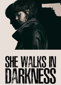 مشاهدة فيلم وتحميل She Walks in Darkness 2025 مترجم
