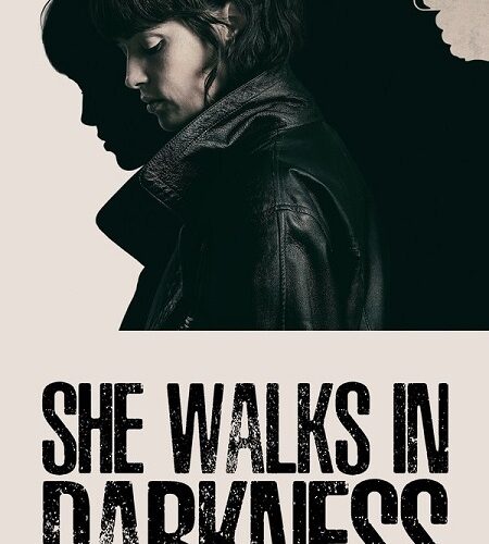 مشاهدة فيلم وتحميل She Walks in Darkness 2025 مترجم