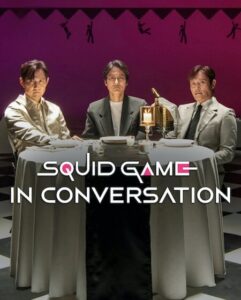 مشاهدة فيلم وتحميل Squid Game in Conversation 2025 مترجم