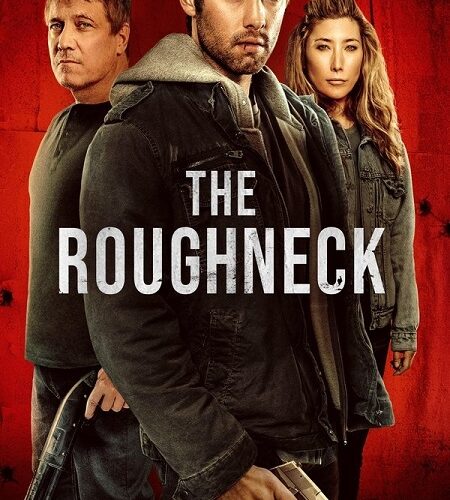 مشاهدة فيلم وتحميل The Roughneck 2025 مترجم