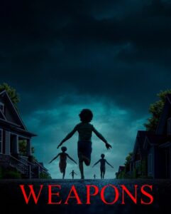 مشاهدة فيلم وتحميل Weapons 2025 مترجم