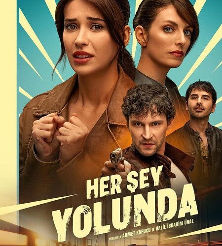 مشاهدة فيلم وتحميل Her Sey Yolunda 2025 مترجم