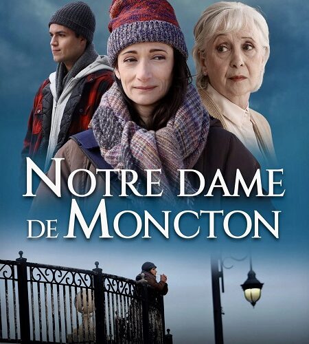 مشاهدة فيلم وتحميل Notre Dame De Moncton 2022 مترجم
