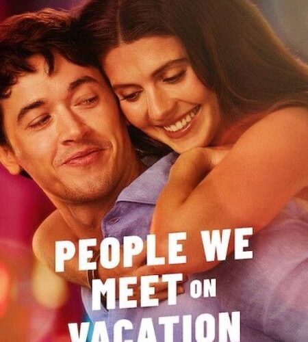 مشاهدة فيلم وتحميل People We Meet on Vacation 2026 مترجم