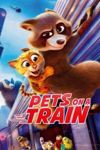 مشاهدة فيلم وتحميل Pets on a Train 2025 مترجم