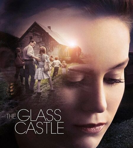 مشاهدة فيلم وتحميل The Glass Castle 2017 مترجم