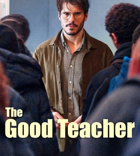 مشاهدة فيلم وتحميل The Good Teacher 2024 مترجم