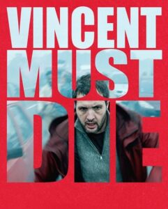 مشاهدة فيلم وتحميل Vincent Must Die 2023 مترجم