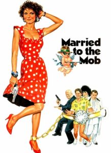 مشاهدة فيلم وتحميل Married to the Mob 1988 مترجم