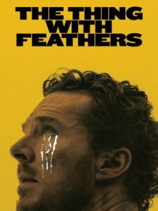 مشاهدة فيلم وتحميل The Thing with Feathers 2025 مترجم