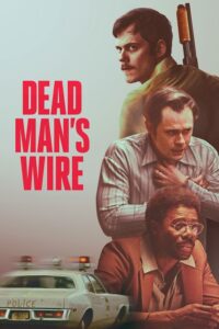 مشاهدة فيلم وتحميل Dead Man’s Wire 2025 مترجم