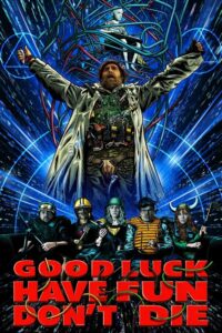 مشاهدة فيلم وتحميل Good Luck Have Fun Don’t Die 2025 مترجم