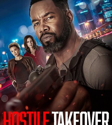 مشاهدة فيلم وتحميل Hostile Takeover 2025 مترجم