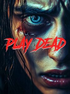 مشاهدة فيلم وتحميل Play Dead 2025 مترجم