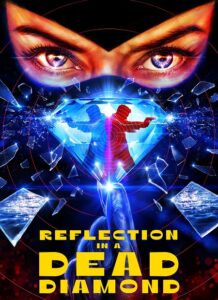 مشاهدة فيلم وتحميل Reflection in a Dead Diamond 2025 مترجم