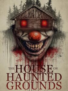 مشاهدة فيلم وتحميل The House on Haunted Grounds 2026 مترجم