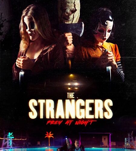 مشاهدة فيلم وتحميل The Strangers Prey at Night 2018 مترجم