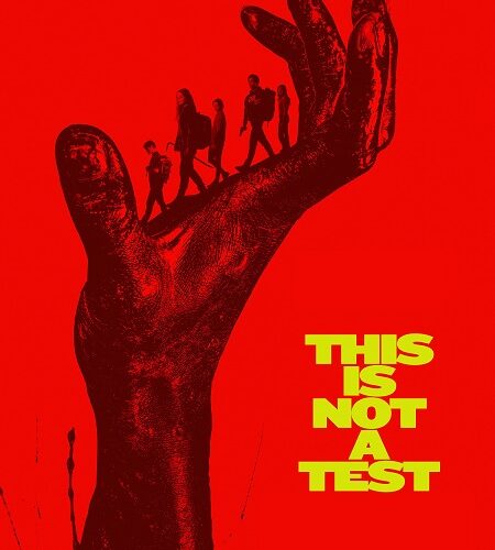 مشاهدة فيلم وتحميل This Is Not a Test 2025 مترجم