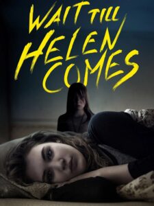 مشاهدة فيلم وتحميل Wait Till Helen Comes 2016 مترجم
