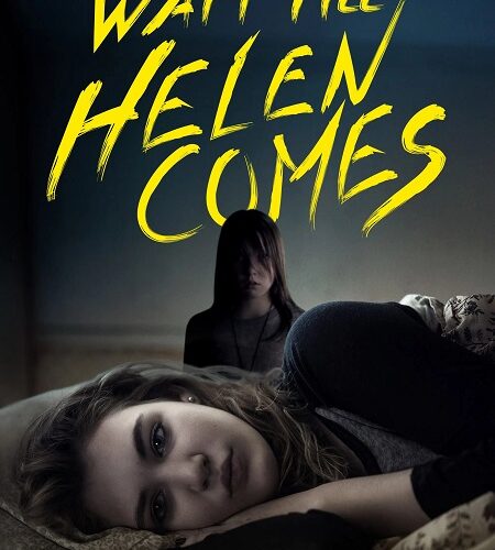 مشاهدة فيلم وتحميل Wait Till Helen Comes 2016 مترجم