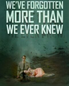 مشاهدة فيلم وتحميل We’ve Forgotten More Than We Ever Knew 2016 مترجم
