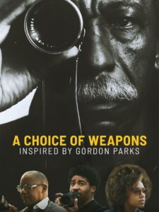 مشاهدة فيلم وتحميل A Choice of Weapons Inspired by Gordon Parks 2021 مترجم
