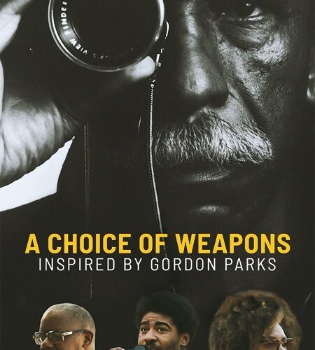 مشاهدة فيلم وتحميل A Choice of Weapons Inspired by Gordon Parks 2021 مترجم