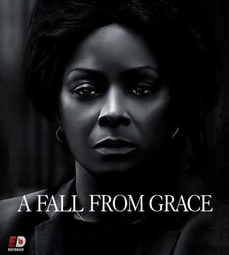 مشاهدة فيلم وتحميل A Fall from Grace 2020 مترجم