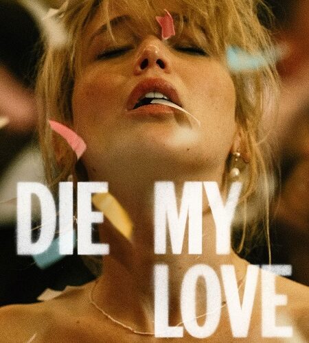 مشاهدة فيلم وتحميل Die My Love 2025 مترجم