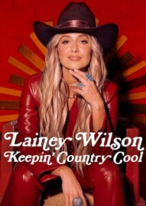 مشاهدة فيلم وتحميل Lainey Wilson Keepin Country Cool 2026 مترجم