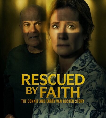 مشاهدة فيلم وتحميل Rescued by Faith The Connie and Larry Van Oosten Story 2026 مترجم
