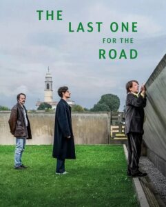 مشاهدة فيلم وتحميل The Last One for the Road 2025 مترجم