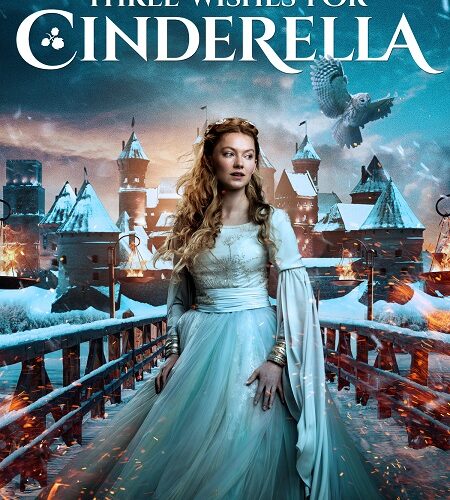 مشاهدة فيلم وتحميل Three Wishes for Cinderella 2021 مترجم