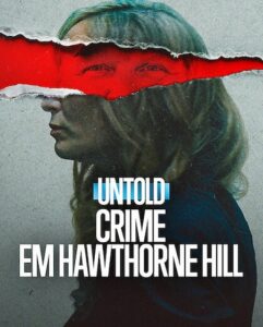 مشاهدة فيلم وتحميل Untold The Shooting at Hawthorne Hill 2026 مترجم
