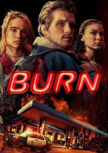 مشاهدة فيلم وتحميل Burn 2019 مترجم