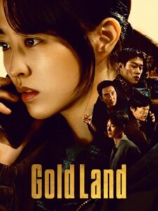 مشاهدة مسلسل وتحميل Gold Land الحلقة 4 مترجمة