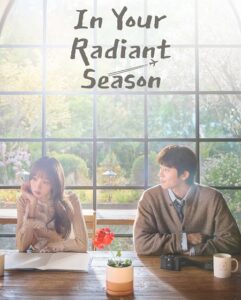 مشاهدة مسلسل وتحميل In Your Radiant Season الحلقة 2 مترجمة