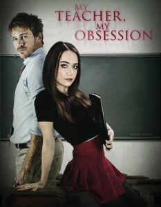 مشاهدة فيلم وتحميل My Teacher My Obsession 2018 مترجم