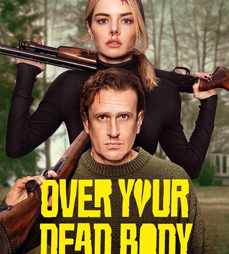 مشاهدة فيلم وتحميل Over Your Dead Body 2026 مترجم